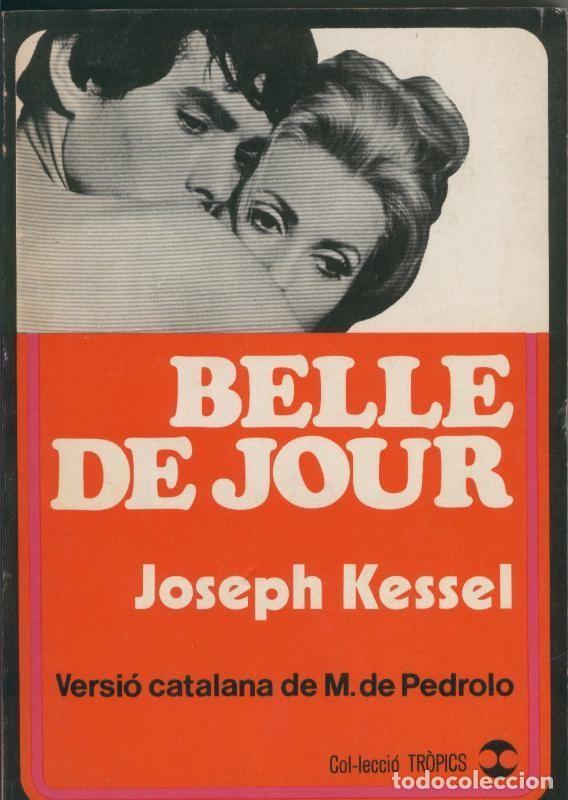 B&uuml;cher: Tropics: Belle de jour - Joseph Kessel