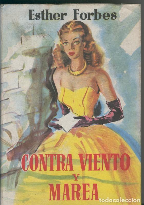 Libros: Contra viento y marea - Esther Forbes - Foto 1