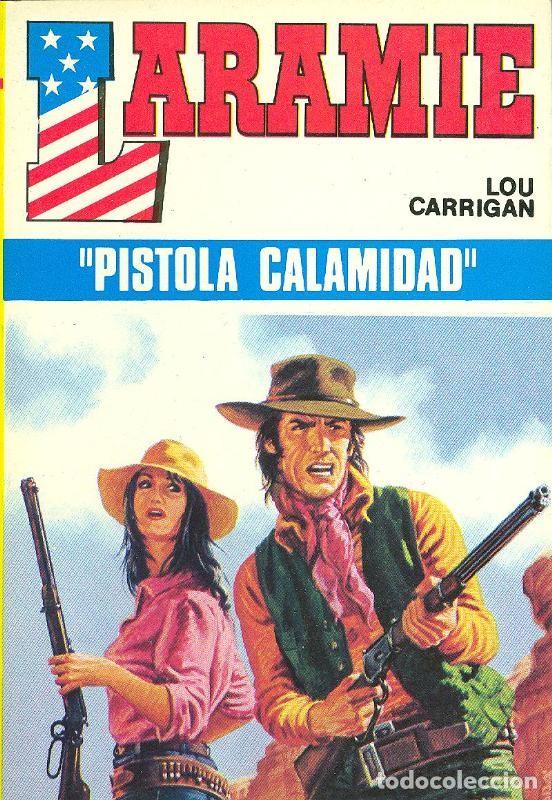 B&uuml;cher: Laramie: Pistola calamidad - Lou Carrigan