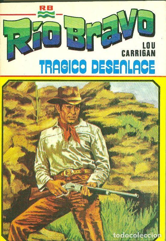 Libros: Rio Bravo numero 26: Tragico desenlace - Lou Carrigan