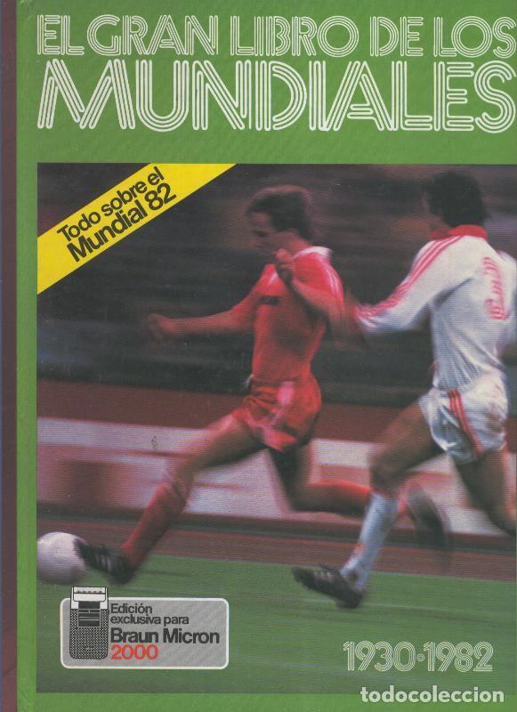 Libros: El gran libro de los Mundiales. 1930-1982 - Varios - Foto 1