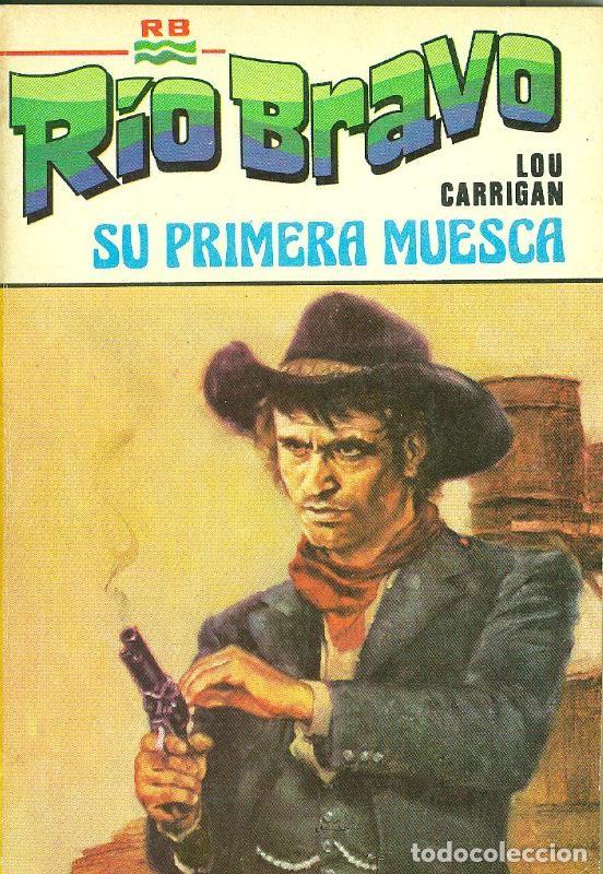 Libri di seconda mano: Rio Bravo: Su primera muesca - Lou Carrigan