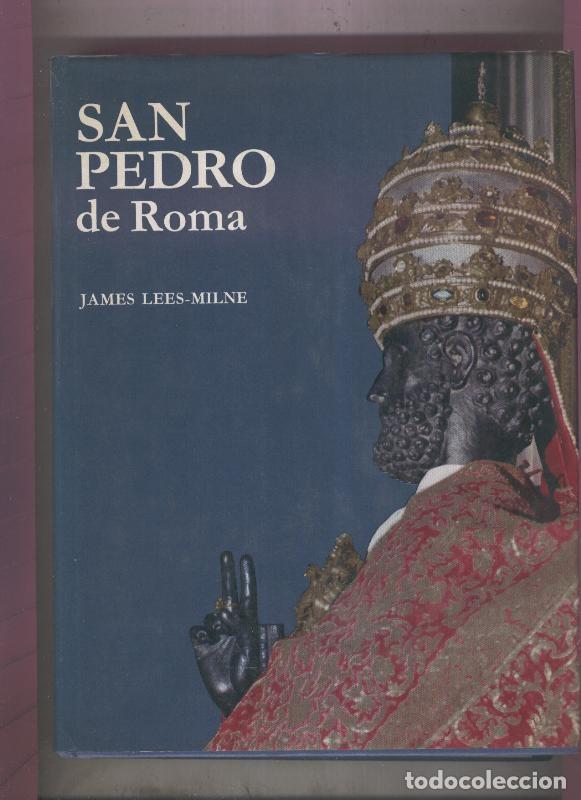 Libri di seconda mano: El mensaje de la historia: San Pedro de Roma, historia de la basilica - James Lees-Milne