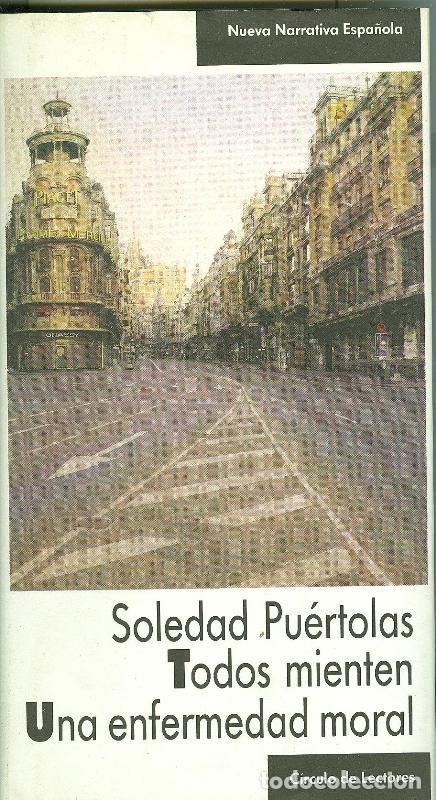 Libros: Todos mienten - Una enfermedad moral - Soledad Puertolas - Foto 1