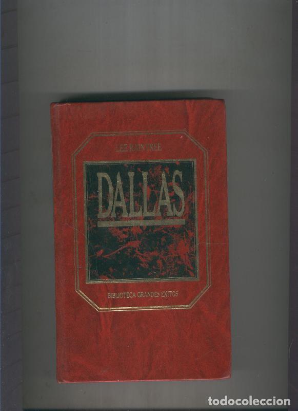 Libros: Biblioteca Grandes Exitos numero 019: Dallas - Lee Raintree - Foto 1