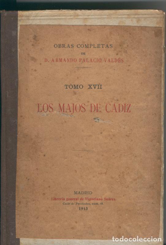 B&uuml;cher: Los Majos de Cadiz. Tomo XVII - Armando Palacio Valdes