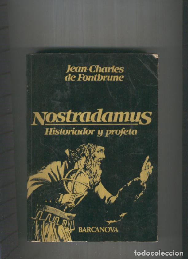 Libri di seconda mano: Nostradamus. Historiador y profeta - Jean Charles de Fontbrune
