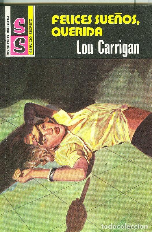 Libri di seconda mano: Servicio Secreto SS: Felices sue&ntilde;os, querida - Lou Carrigan