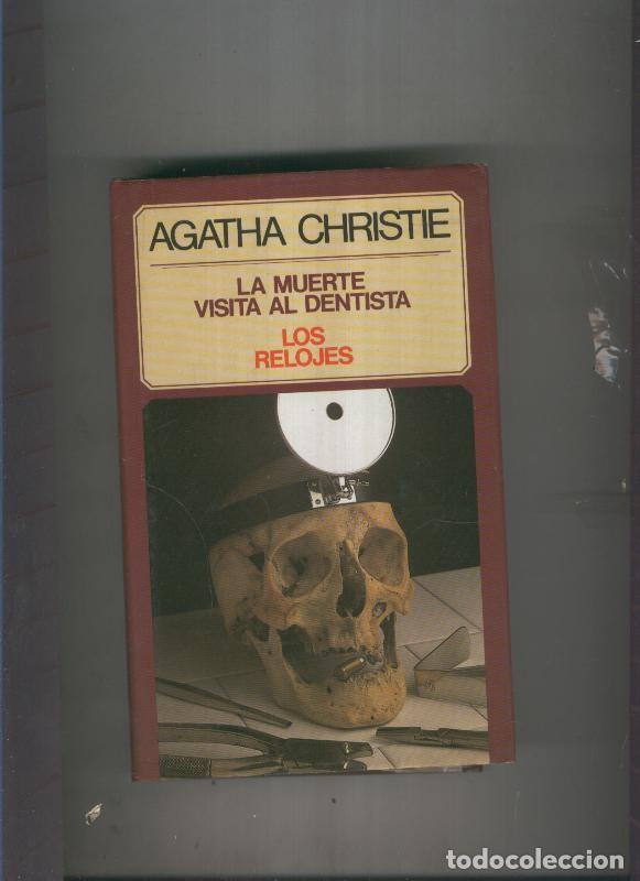 Libros: La muerte visita al dentista- Los relojes - Agatha Christie