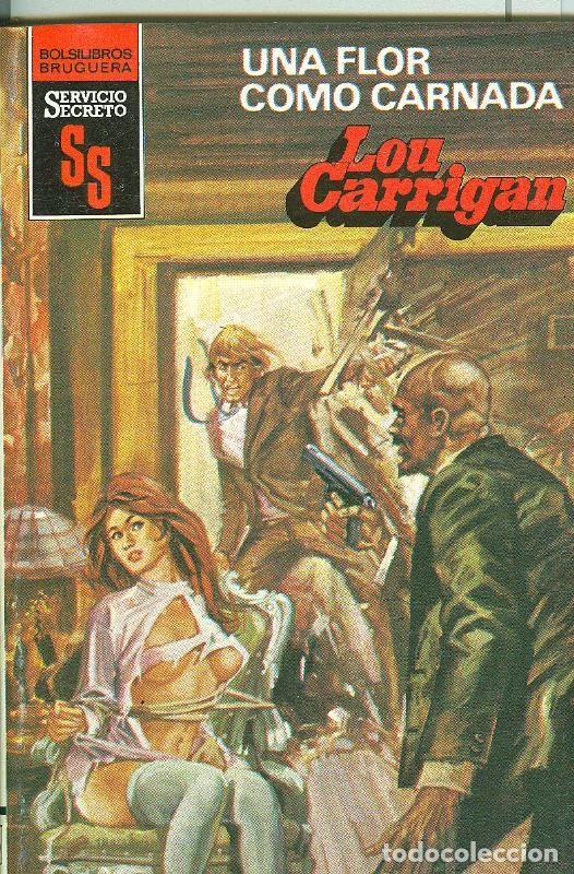 Libros: Servicio Secreto SS: Una flor como carnada - Lou Carrigan