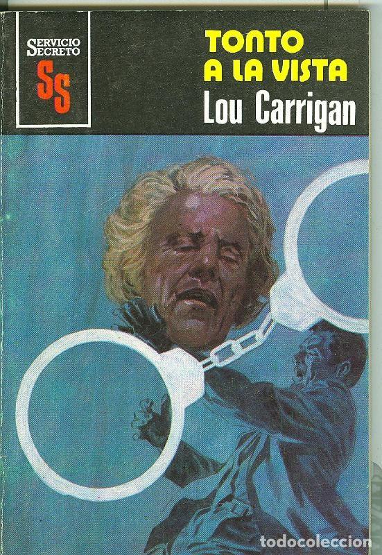 Libri di seconda mano: Servicio Secreto SS: Tonto a la vista - Lou Carrigan