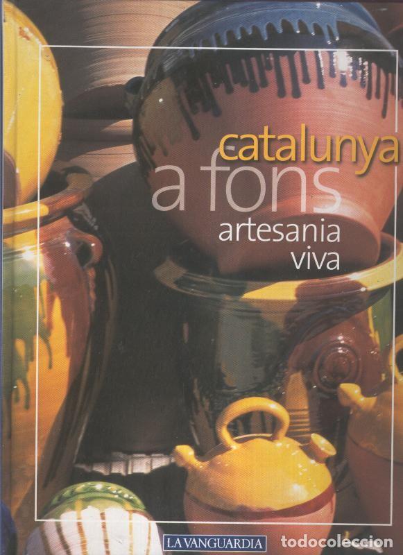 Libros: Catalunya a fons volumen 12: Artesania viva - Varios