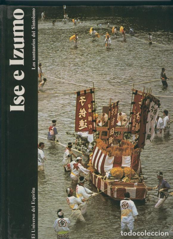 Libri di seconda mano: El universo del espiritu numero 04: Ise e Izumo: Los santuarios del sintoismo - Taryo Obayashi