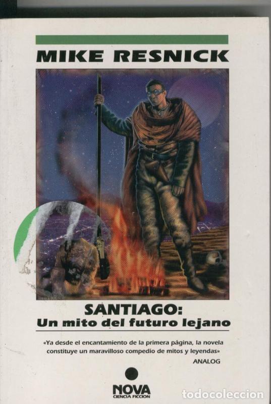 Libros: Nova Ciencia Ficcion numero 095: Santiago : Un mito del futuro lejano - Mike Resnick