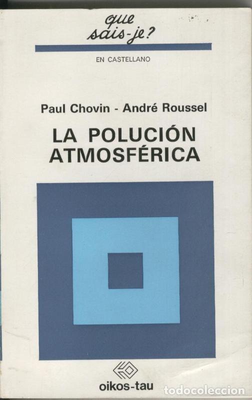 Libri di seconda mano: La polucion atmosferica - Paul Chovin-Andre Roussel