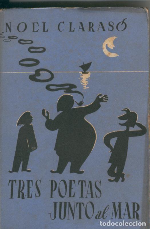 Libros: Tres poetas junto al mar - Noel Claraso - Foto 1