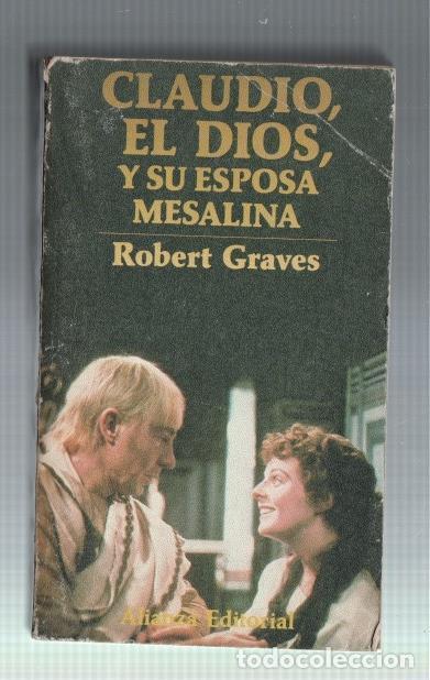 Libros: Claudio el Dios y su esposa Mesalina - Robert Graves - Foto 1