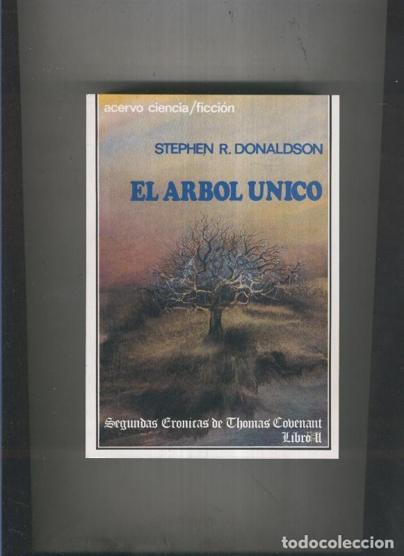 B&uuml;cher: Thomas Covenant, Segundas cronicas: libro II: El arbol unico - Stephen R.Donaldson