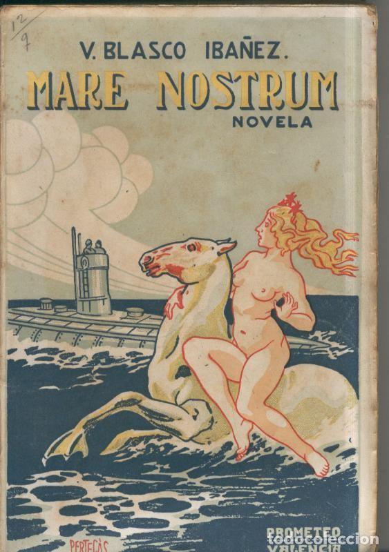 Libros: Mare Nostrum - Vicente Blasco Iba&ntilde;ez - Foto 1