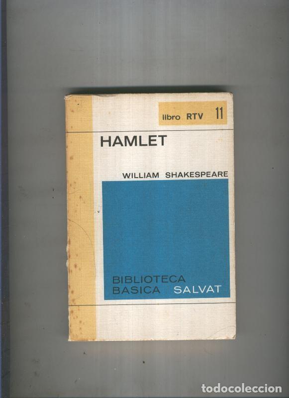 books: Biblioteca Basica Salvat libro RTV numero 011:Hamlet (numerado 1 en interior cubierta) - Willianm sh
