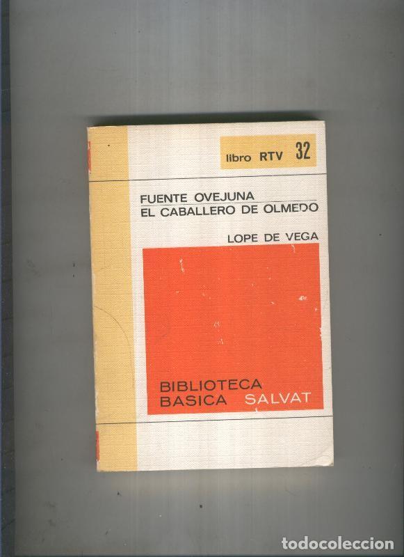 Libros: Biblioteca Basica Salvat libro RTV numero 032:Fuente ovejuna,El caballero de olmedo (numerado 1 en i