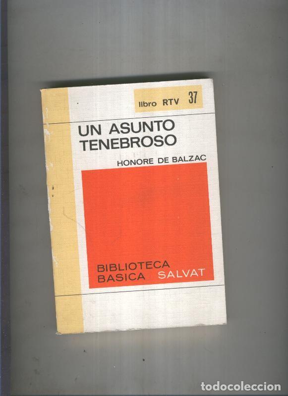B&uuml;cher: Biblioteca Basica Salvat libro RTV numero 037:Un asunto tenebroso (numerado 2 en interior cubierta)