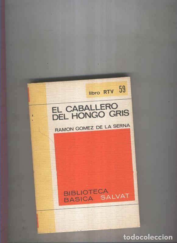 Libros: Biblioteca Basica Salvat libro RTV numero 059:El caballero del hongo gris(numerado 2 en interior cub