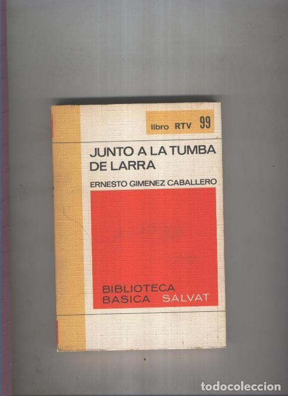 Libri di seconda mano: Biblioteca Basica Salvat libro RTV numero 099:Junto a la tumba de larra (numerado 1 en interior cub