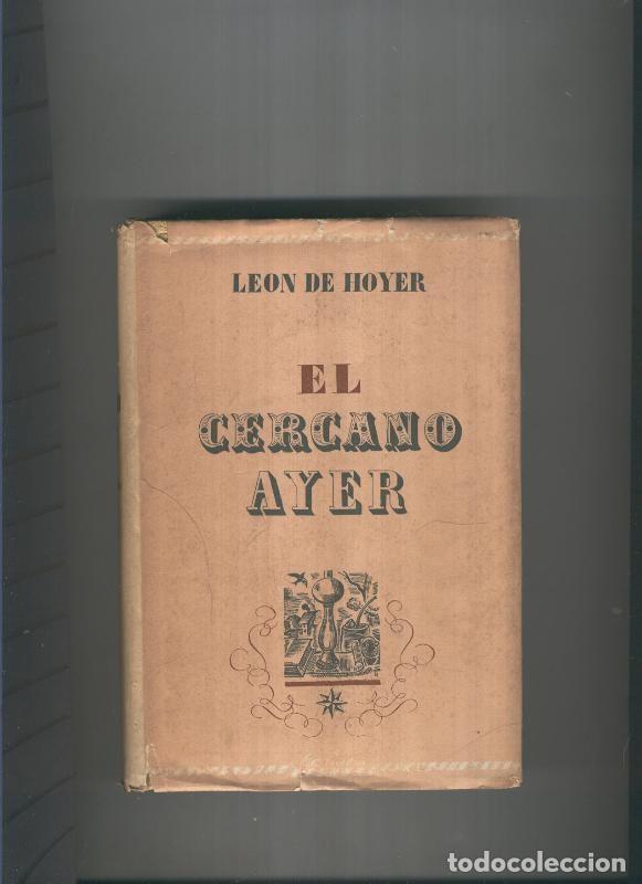 Libri di seconda mano: El cercano ayer - Laon de Hoyer