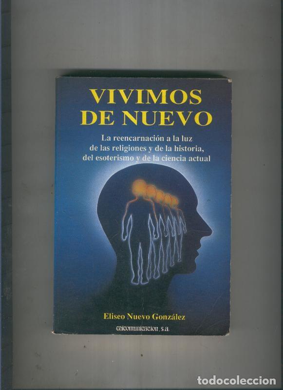 Libri di seconda mano: Vivimos de nuevo - Eliseo Nuevo Gonzalez