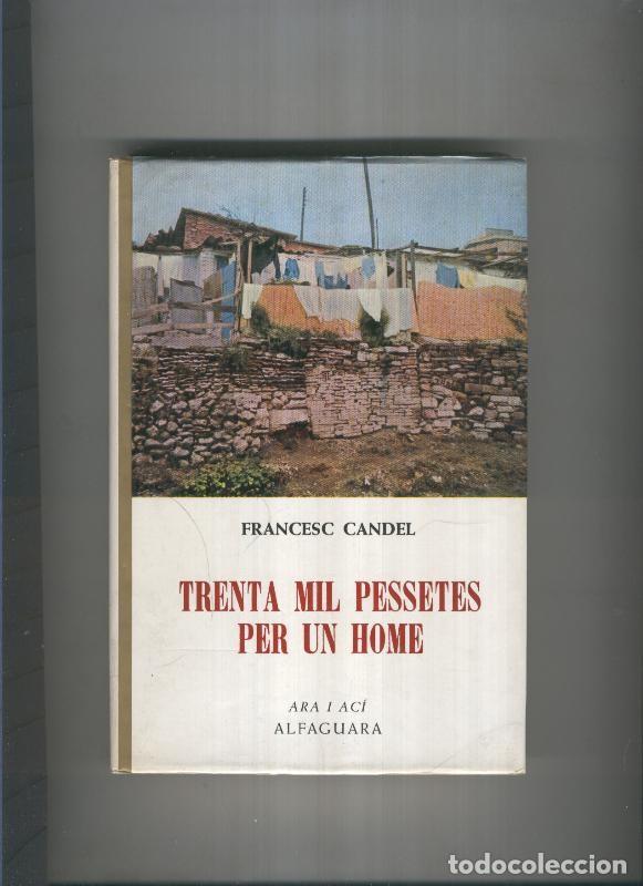 Libri di seconda mano: Trenta mil pessetes per un home - Francesc Candel