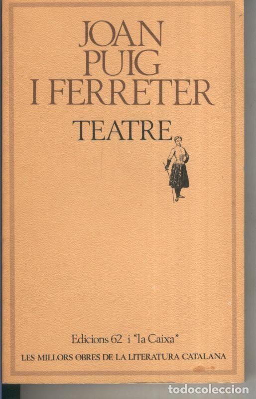 Libri di seconda mano: Teatre de Joan Puig i Ferreter - Joan Puig i Ferreter