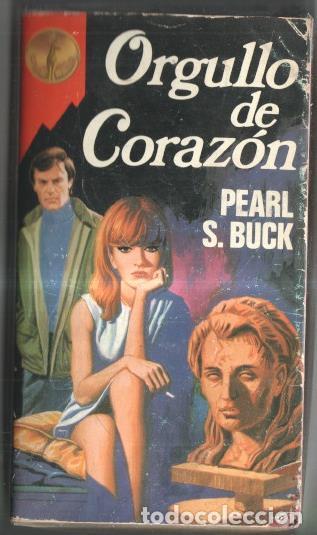 Libros: Orgullo de corazon - Pearl S. Buck - Foto 1