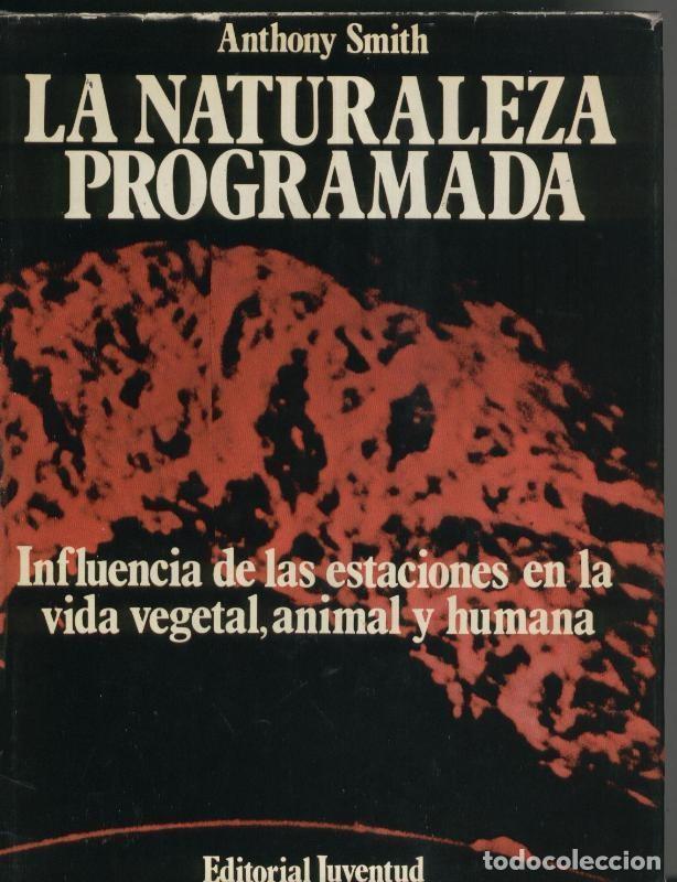 Libros: La naturaleza programada - Anthony Smith - Foto 1
