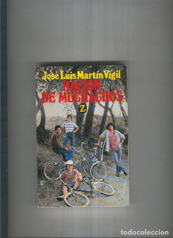 Libri di seconda mano: Nacion de muchachos - Jose Luis Martin Vigil