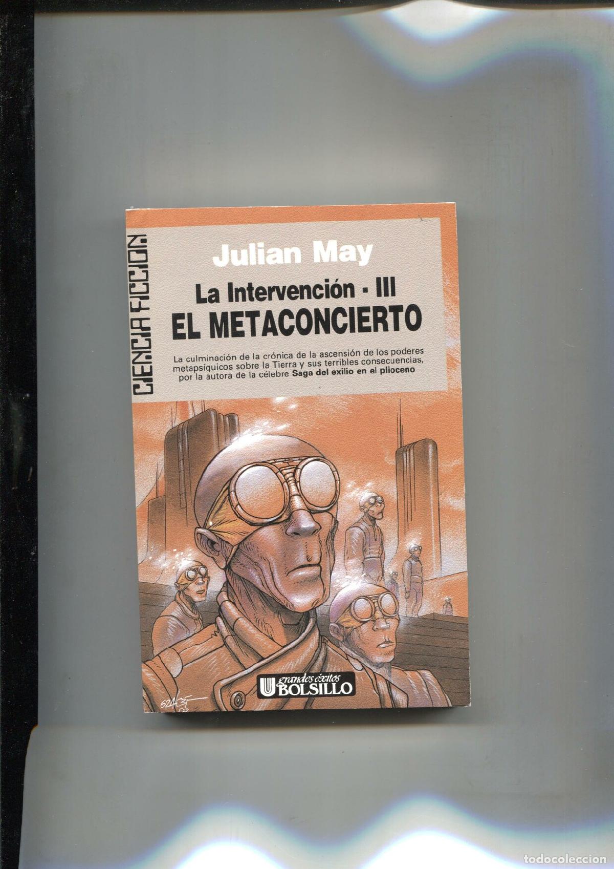 Livres: Ciencia Ficcion: La intervencion-III: El metaconcierto - Julian May