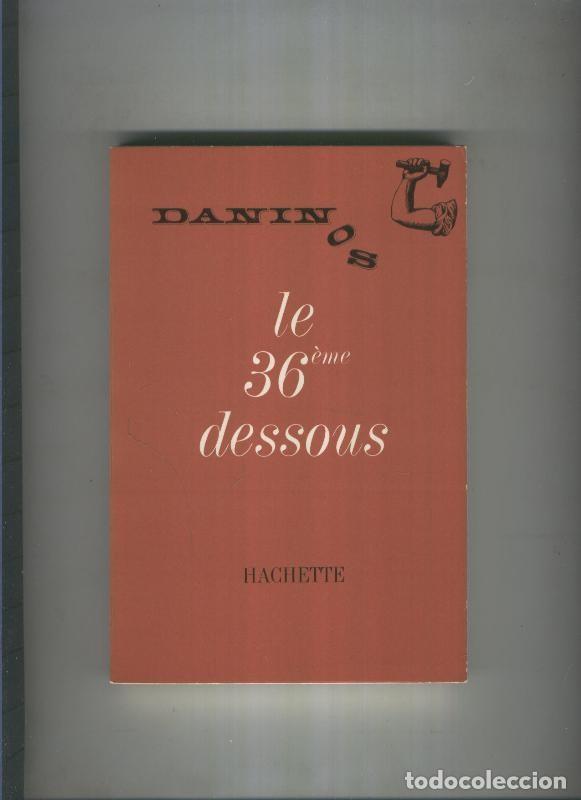 Libros: Daninos. Le 36 eme dessous - Pierre Daninos - Foto 1