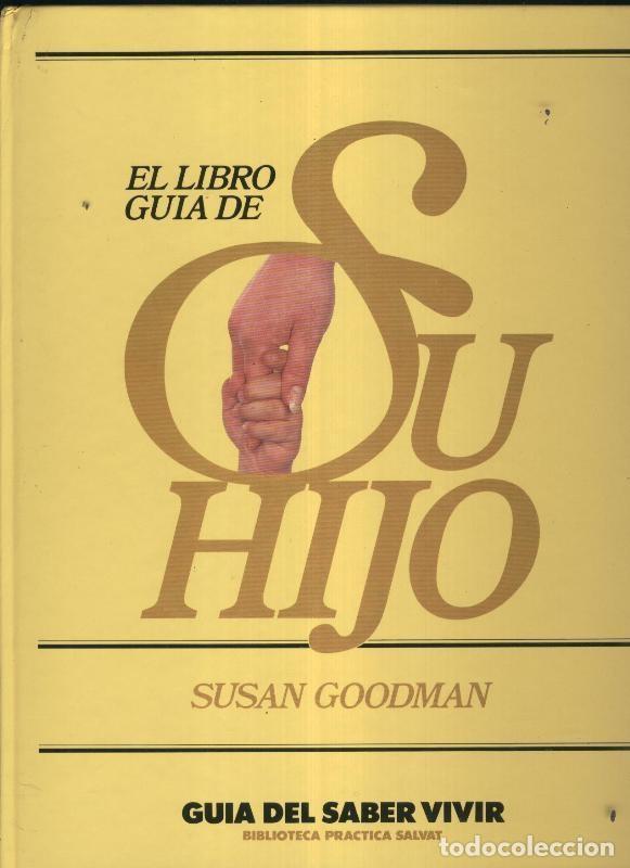 Libri di seconda mano: El Libro guia de Su hijo - Susan Goodman