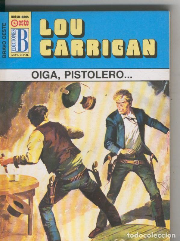 Libri di seconda mano: Bravo Oeste azul numero 276: Oiga, pistolero - Lou Carrigan