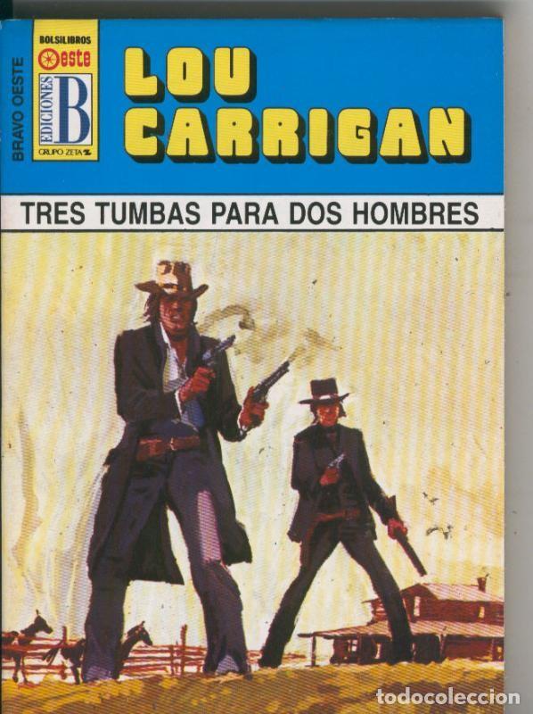 Libri di seconda mano: Bravo Oeste azul numero 284: Tres tumbas para dos hombres - Lou Carrigan