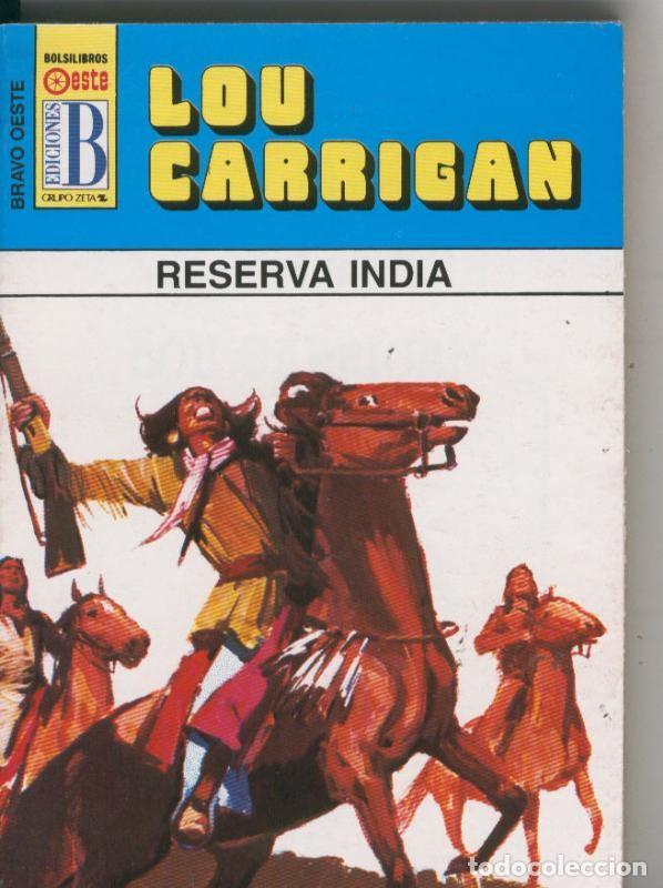 Libros: Bravo Oeste azul numero 285: Reserva india - Lou Carrigan