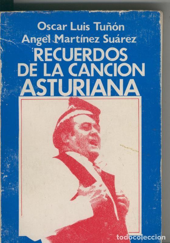 Libros: Recuerdos de la cancion Asturiana - Oscar Luis Tu&ntilde;on-Angel Martinez Suarez