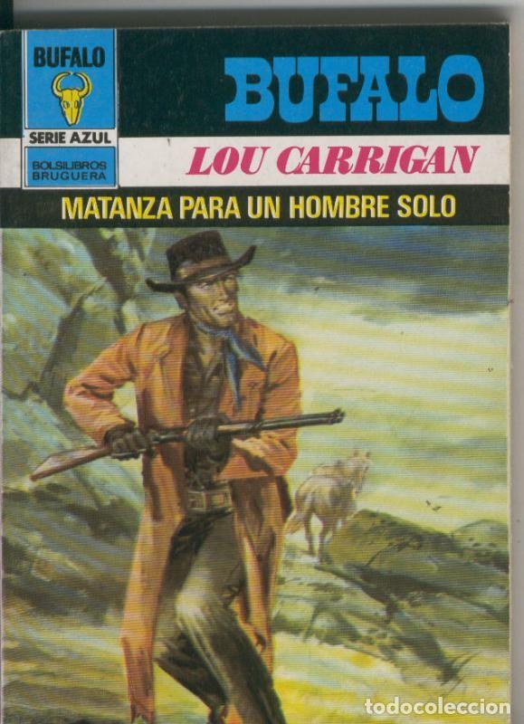 B&uuml;cher: Bufalo serie azul numero 530: Matanza para un hombre solo - Lou Carrigan
