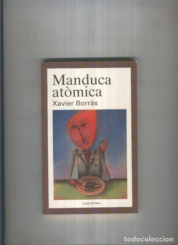 Libros: Manduca atomica - Xavier Borras - Foto 1