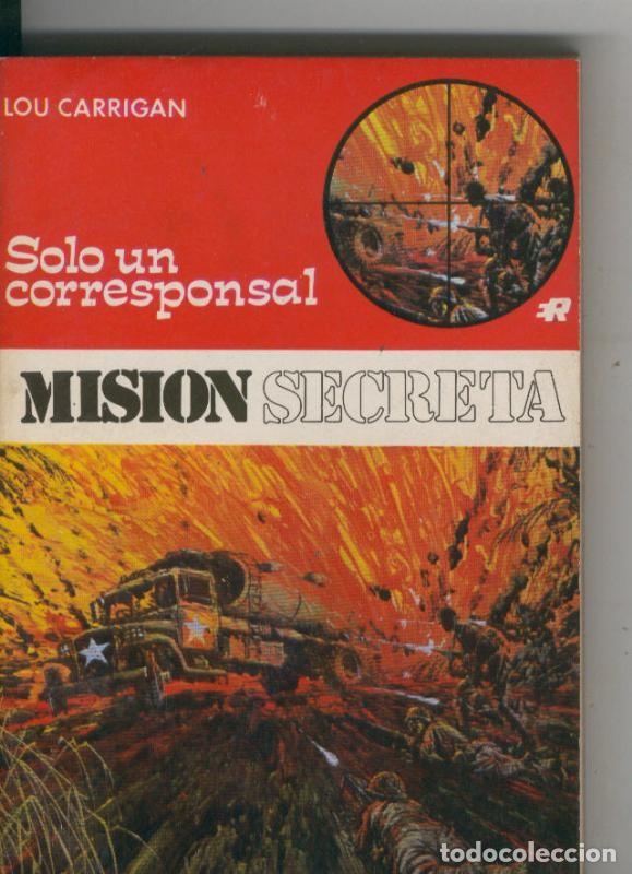 Libri di seconda mano: Mision Secreta numero 45: Solo un corresponsal - Lou Carrigan