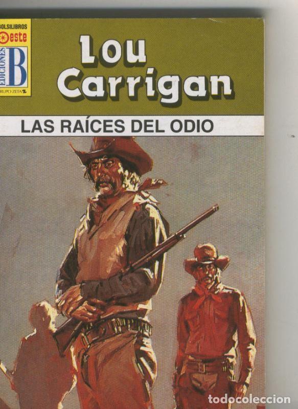 Libri di seconda mano: Leyendas del oeste: Las raices del odio - Lou Carrigan