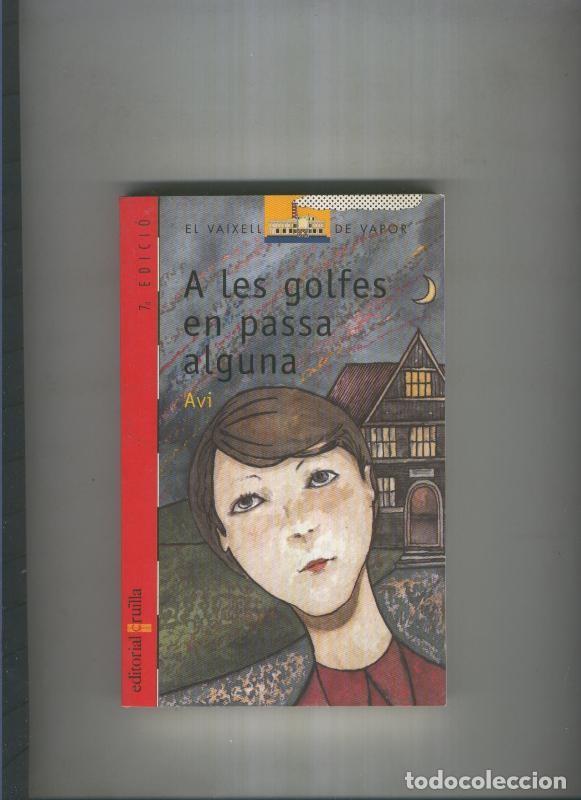 Libri di seconda mano: A les golfes en passa alguna - Avi