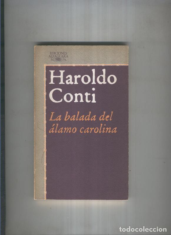 Libros: La balada del alamo carolina - Haroldo Conti - Foto 1