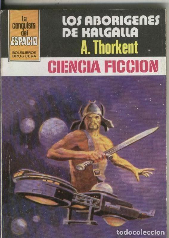 Libros: La conquista del espacio numero 599: Los aborigenes de Kalgalla - A.Thorkent - Foto 1