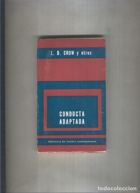 Libri di seconda mano: Biblioteca del hombre contemporaneo: Conducta adaptada - L.D. Crow y otros